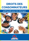 DROITS DES CONSOMMATEURS petit guide pour les étranges (2022)