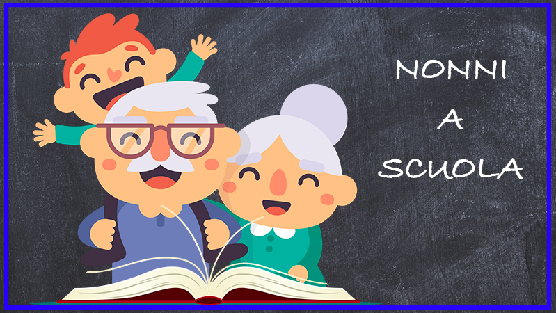 NONNI A SCUOLA